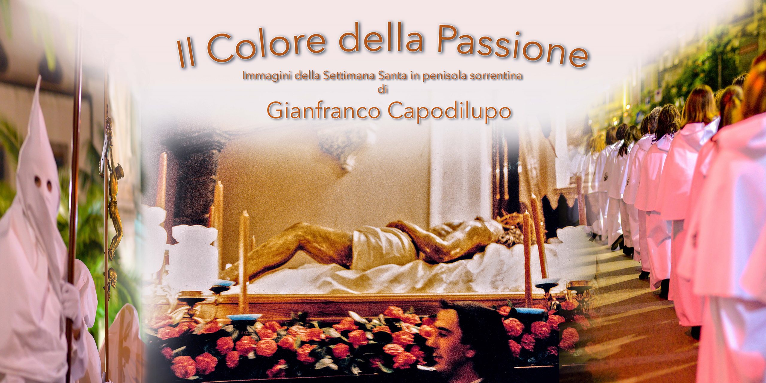 La Settimana Santa di Gianfranco Capodilupo: “I Colori della Passione”