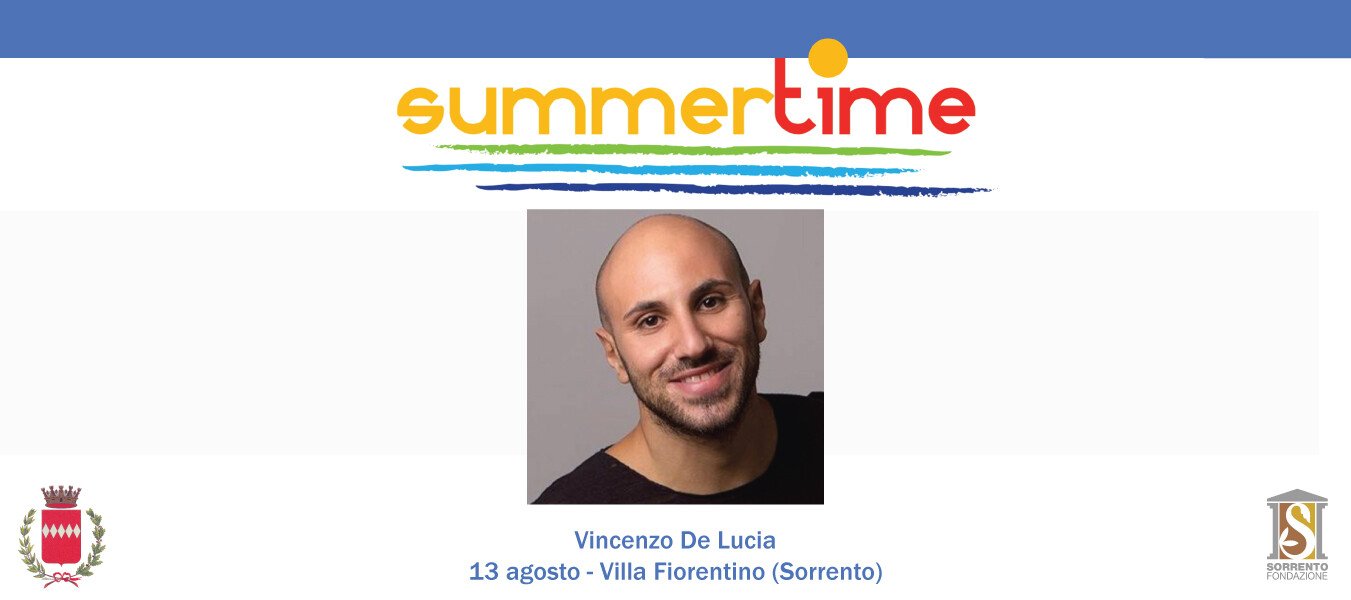 Eventi 13 agosto 2021 Sorrento: spettacolo di Vincenzo De Lucia