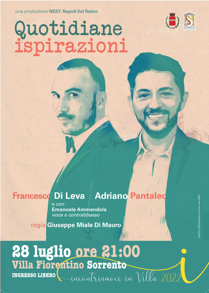 Eventi-28 luglio-2022-Sorrento-spettacolo-Francesco-di-Leva-e-Adriano-Pantaleo-Quotidiane-Ispirazioni-Villa-Fiorentino cosa fare stasera